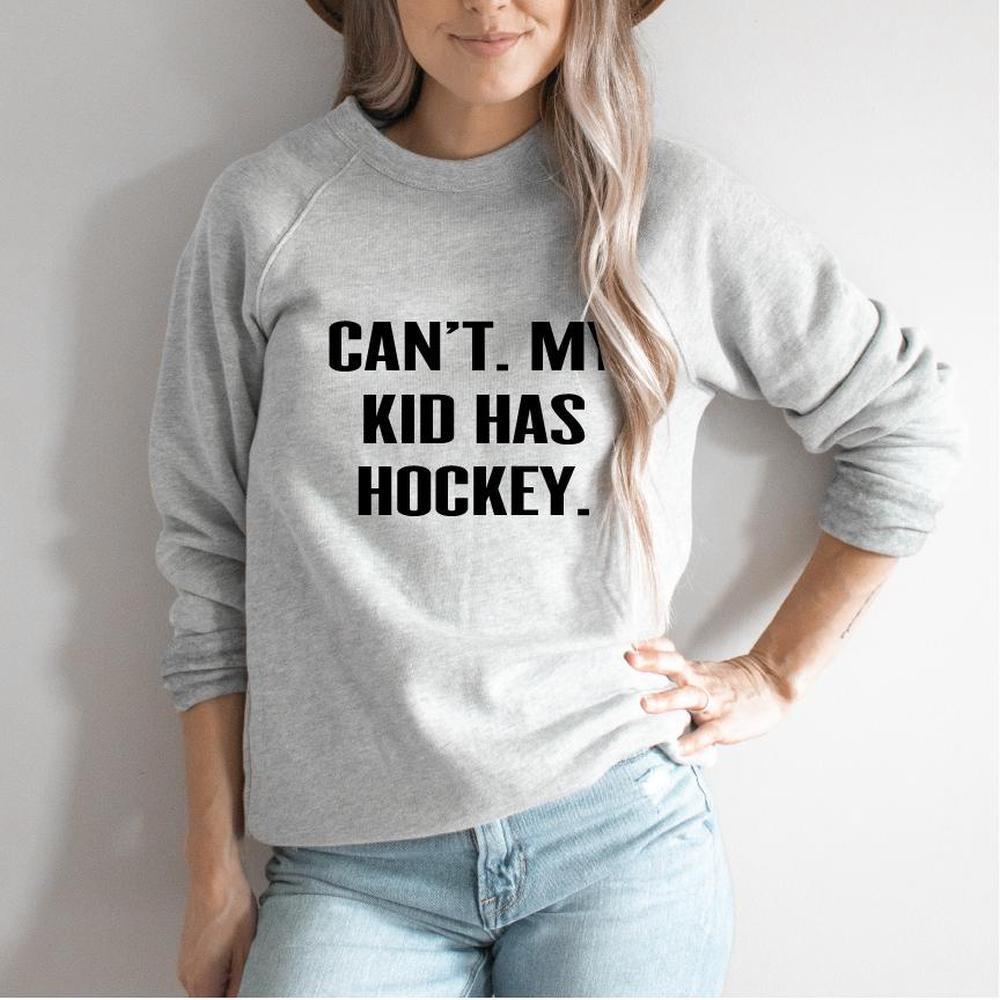Can't My Kid Has Hockey Sweatshirt Adult Sweatshirt Made in Canada Bamboo Baby and Kids Clothing