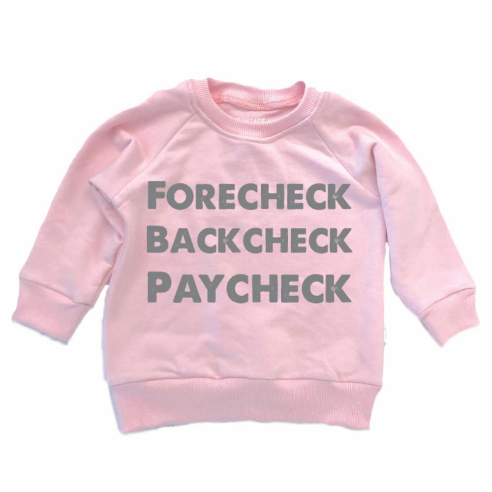 Forecheck Backcheck Paycheck© Sweatshirt Sweatshirt Made in Canada Bamboo Baby and Kids Clothing
