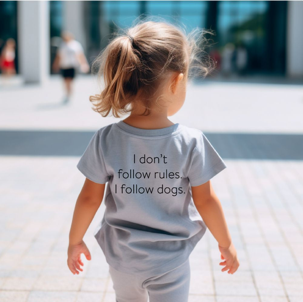 I Don't Follow Rules. I Follow Dogs Tee Tee Made in Canada Bamboo Baby and Kids Clothing