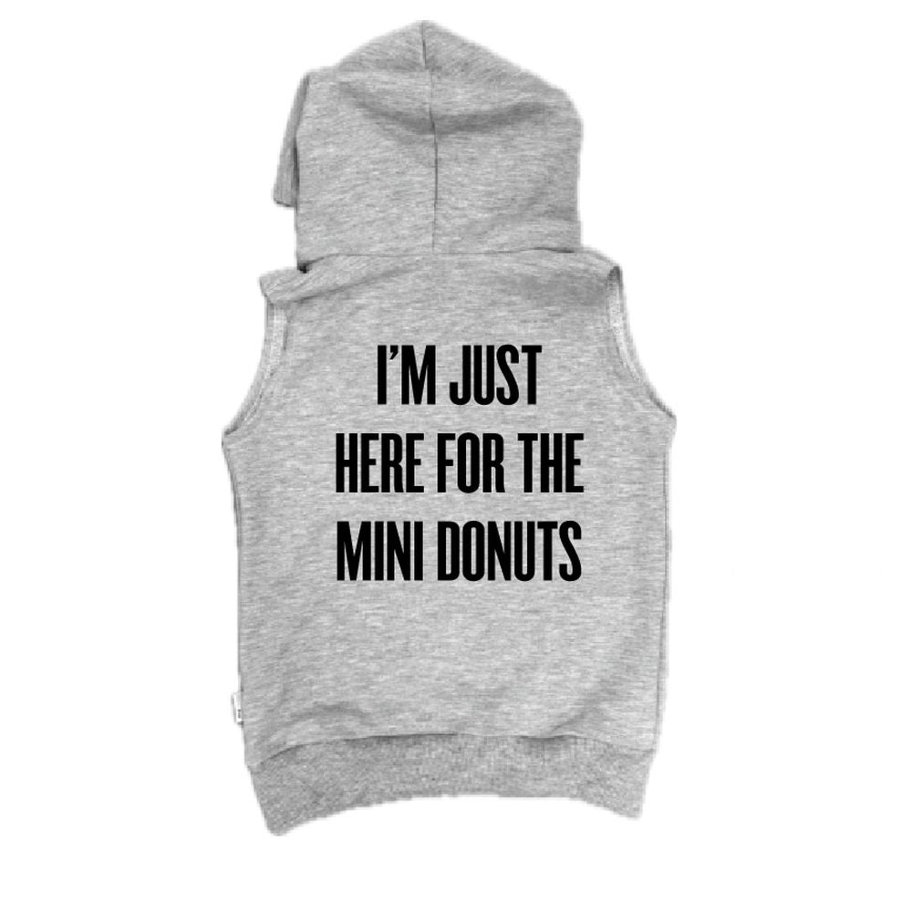 I'm Just Here For The Mini Donuts Sleeveless Hoodie Sleeveless Hoodie Made in Canada Bamboo Baby and Kids Clothing