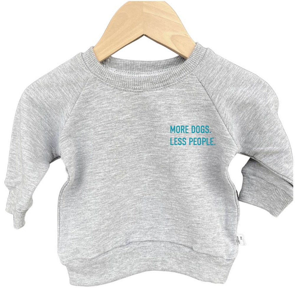 More Dogs. Less People. Sweatshirt Sweatshirt Made in Canada Bamboo Baby and Kids Clothing