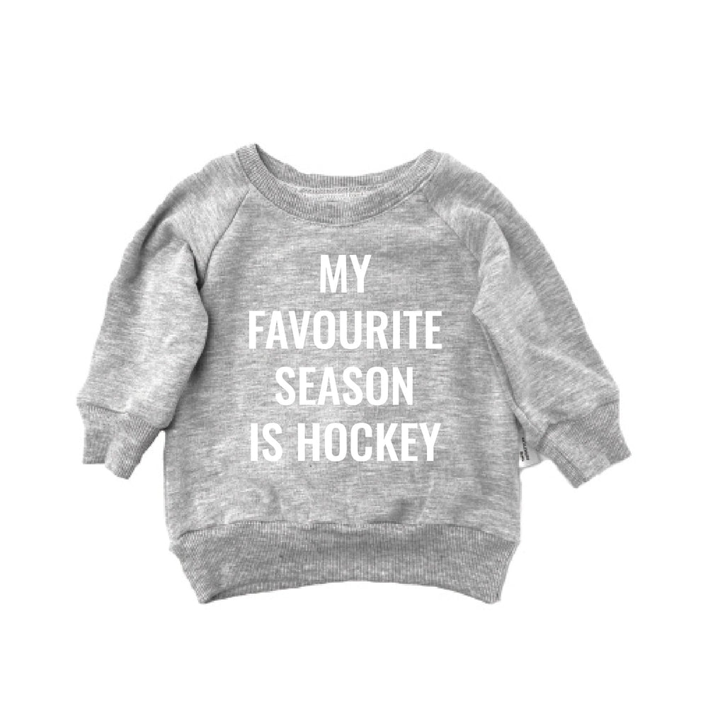 My Favourite Season is Hockey Sweatshirt Sweatshirt Made in Canada Bamboo Baby and Kids Clothing