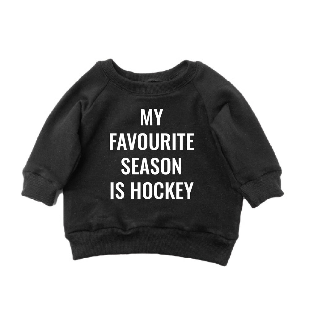 My Favourite Season is Hockey Sweatshirt Sweatshirt Made in Canada Bamboo Baby and Kids Clothing