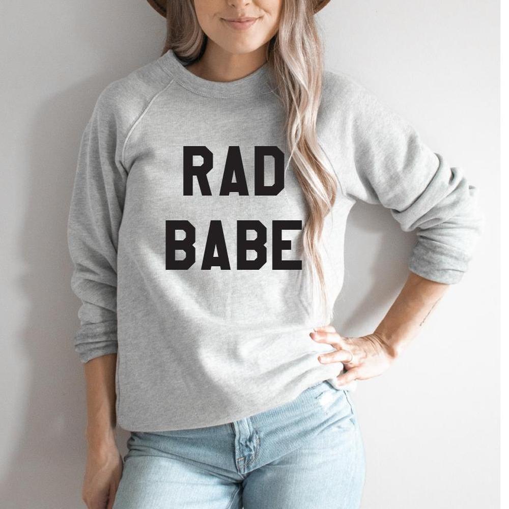 Rad Babe Adult Sweatshirt Adult Sweatshirt Made in Canada Bamboo Baby and Kids Clothing