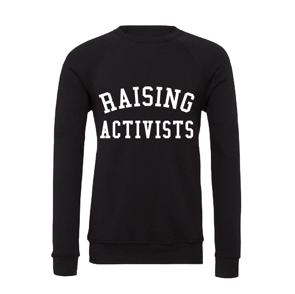 Raising Activists Sweatshirt Adult Sweatshirt Made in Canada Bamboo Baby and Kids Clothing