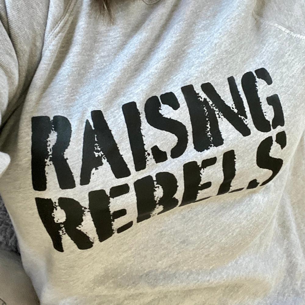 Raising Rebels Sweatshirt Adult Sweatshirt Made in Canada Bamboo Baby and Kids Clothing