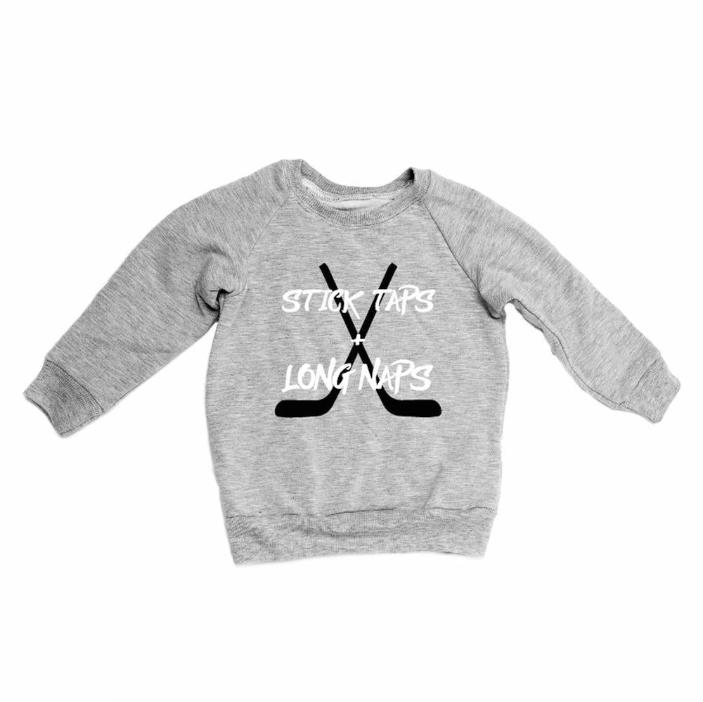 Stick Taps and Long Naps Sweatshirt Sweatshirt Made in Canada Bamboo Baby and Kids Clothing