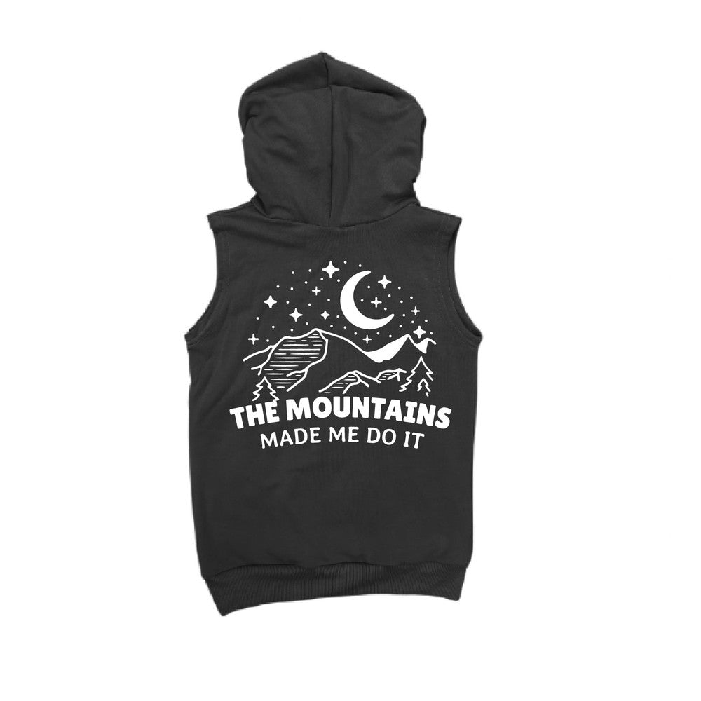 The Mountains Made Me Do It Sleeveless Hoodie Sleeveless Hoodie Made in Canada Bamboo Baby and Kids Clothing