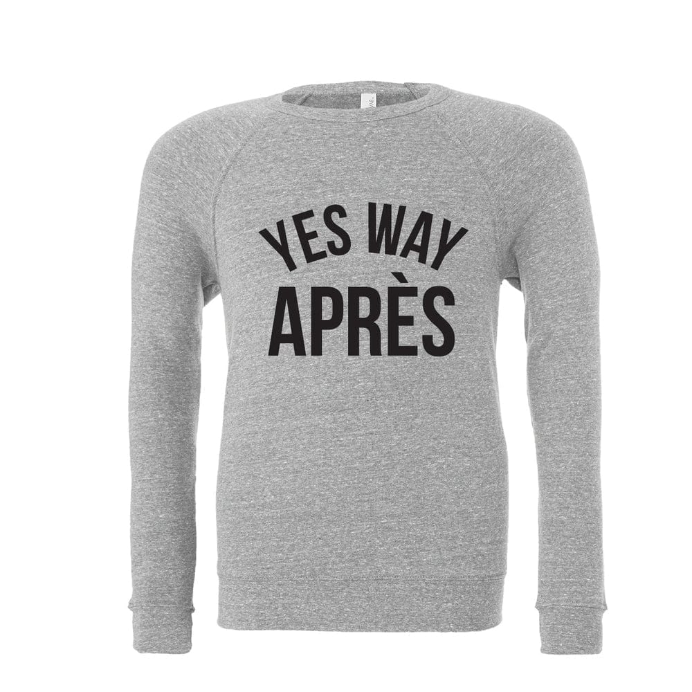Yes Way Après Sweatshirt Adult Sweatshirt Made in Canada Bamboo Baby and Kids Clothing