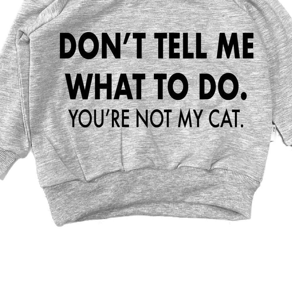 You're Not My Cat. Hoodie Hoodie Made in Canada Bamboo Baby and Kids Clothing